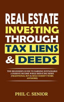 Real Estate Investing Through Tax Liens   Deeds