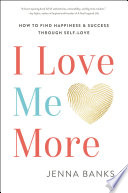 I Love Me More