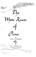 The White Roots of Peace