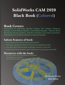 SolidWorks CAM 2020 Black Book (Colored)