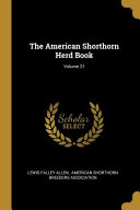 The American Shorthorn Herd Book;