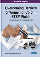 Overcoming Barriers for Women of Color in STEM Fields: Emerging Research and Opportunities Pdf/ePub eBook