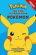 Top Tips to Train Your Pokemon