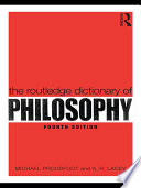 The Routledge Dictionary of Philosophy