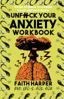 Unfuck Your Anxiety Workbook Book