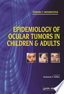 Epidemiology of Ocular Tumors in Children & Adults
