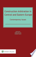 Construction Arbitration in Central and Eastern Europe