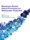 Membrane based Hybrid Processes for Wastewater Treatment