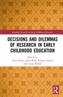 Decisions and Dilemmas of Research in Early Childhood Education