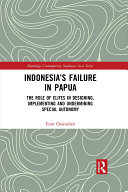 Indonesia’s Failure in Papua