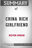 Summary of China Rich Girlfriend by Kevin Kwan