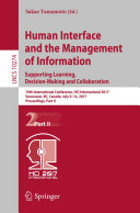 Human Interface and the Management of Information: Supporting Learning, Decision-Making and Collaboration