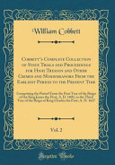 Cobbett s Complete Collection of State Trials and Proceedings for High Treason and Other Crimes and Misdemeanors From the Earliest Period to the Present Time  Vol  2