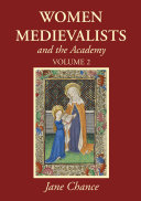 Women Medievalists and the Academy, Two Volumes