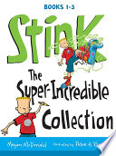 Stink  The Super Incredible Collection Book