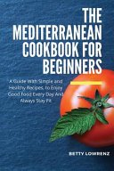 The Mediterranean Cookbook for Beginners