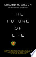 The Future of Life PDF Book By Edward O. Wilson