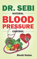 Dr Sebi Natural Blood Pressure Control