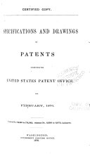 Specifications and Drawings of Patents Issued from the U.S. Patent Office by United States. Patent Office PDF