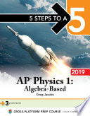 5 Steps to a 5  AP Physics 1 Algebra Based 2019