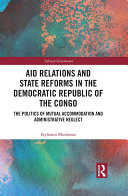 Read Pdf Aid Relations and State Reforms in the Democratic Republic of the Congo