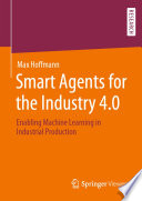 Smart Agents for the Industry 4 0 Book