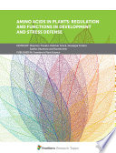 Amino Acids in Plants  Regulation and Functions in Development and Stress Defense Book
