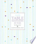 Emily Post S Table Manners For Kids