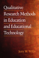 Qualitative Research Methods in Education and Educational Technology