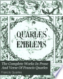 The complete works in prose and verse of Francis Quarles  now collected and ed   with memorial intr   notes  c   by A B  Grosart