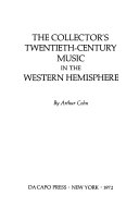 The Collector s Twentieth Century Music In The Western Hemisphere