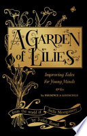 A Garden of Lilies: Improving Tales for Young Minds
