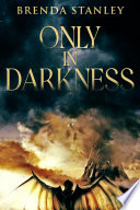 Only In Darkness