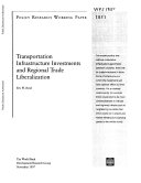 Transportation Infrastructure Investments and Regional Trade Liberalization
