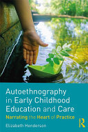 Autoethnography in Early Childhood Education and Care