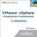 VMware VSphere Virtualization Fundamentals LiveLessons (Video Training), (DVD)