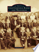 Chattanooga Radio and Television PDF Book By David Carroll