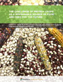The Challenge of Protein Crops as a Sustainable Source of Food and Feed for the Future