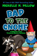 Bad to the Gnome