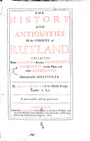 The History and Antiquities of the County of Rutland
