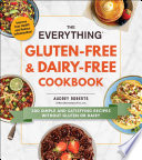 The Everything Gluten Free   Dairy Free Cookbook Book