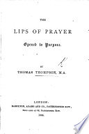The lips of prayer opened to purpose Book