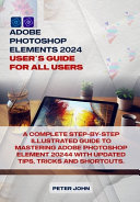 Adobe Photoshop Element 2024 User Guide for All Users