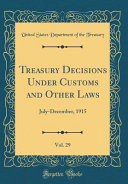 Treasury Decisions Under Customs And Other Laws Vol 29