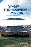 Rip Off the Rearview Mirror Book PDF