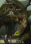 Among Gods and Monsters Book