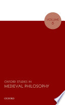 Oxford Studies in Medieval Philosophy Volume 6