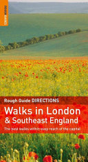 The Rough Guide to Walks in London & South East England