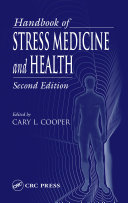 Handbook of Stress Medicine and Health, Second Edition