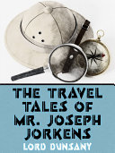 The Travel Tales of Mr. Joseph Jorkens
